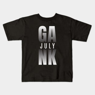 July Gank in black Kids T-Shirt